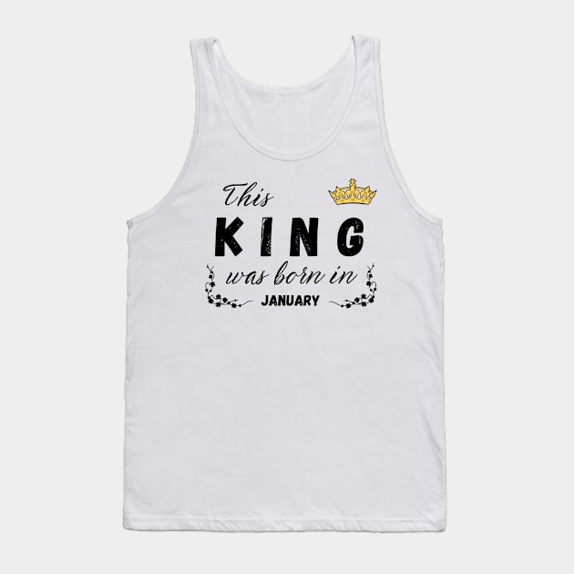 King born in january Tank Top by Kenizio 